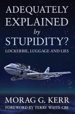 Seller image for Adequately Explained by Stupidity? by Kerr, Morag G [Paperback ] for sale by booksXpress