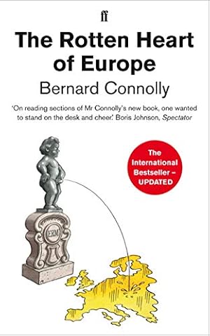 Imagen del vendedor de The Rotten Heart of Europe by Bernard Connolly [Paperback ] a la venta por booksXpress