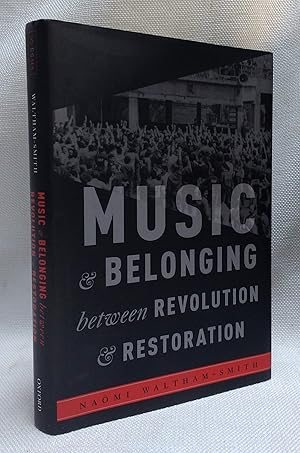 Music and Belonging Between Revolution and Restoration (Critical Conjunctures in Music and Sound)