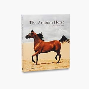 Seller image for The Arabian Horse : History, Mystery and Magic by Amirsadeghi, Hossein, Al-Nahyan, H.H.Sheikh Zayed Bin-Sultan [Paperback ] for sale by booksXpress