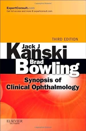 Image du vendeur pour Synopsis of Clinical Ophthalmology: Expert Consult - Online and Print by Kanski MD MS FRCS FRCOphth, Jack J., Bowling FRCSEd(Ophth) FRCOphth FRANZCO, Brad [Paperback ] mis en vente par booksXpress