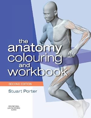 Bild des Verkufers fr The Anatomy Colouring and Workbook by Porter PhD BSc(Hons) GradDipPhys FHEA CertMHS, Stuart [Paperback ] zum Verkauf von booksXpress