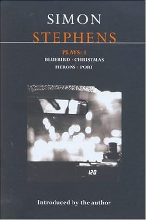 Immagine del venditore per Stephens Plays:1: Bluebird; Christmas; Herons; Port (Contemporary Dramatists) (v. 1) by Stephens, Simon [Paperback ] venduto da booksXpress