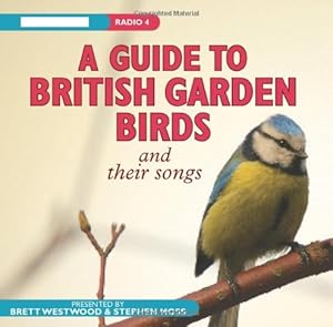 Seller image for A Guide To British Garden Birds: And Their Songs by Westwood, Brett, Moss, Stephen [Audio CD ] for sale by booksXpress