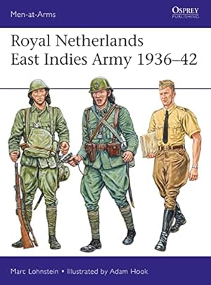 Seller image for Royal Netherlands East Indies Army 193642 (Men-at-Arms) by Lohnstein, Marc [Paperback ] for sale by booksXpress