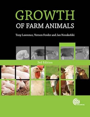 Immagine del venditore per Growth of Farm Animals by Lawrence, Tony L. J., Fowler, Vernon R., Novakofski, Jan E. [Hardcover ] venduto da booksXpress