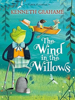 Imagen del vendedor de The Wind in the Willows (Faber Children's Classics) by Grahame, Kenneth [Paperback ] a la venta por booksXpress