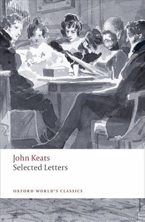 Seller image for Selected Letters (Oxford World's Classics) by Keats, John [Paperback ] for sale by booksXpress