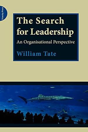 Immagine del venditore per The Search for Leadership: An Organisational Perspective by Tate, William [Paperback ] venduto da booksXpress