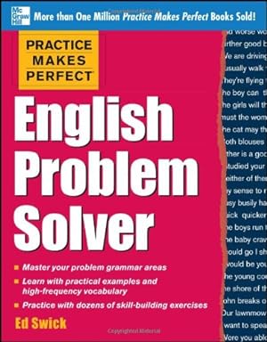 Image du vendeur pour Practice Makes Perfect English Problem Solver: With 110 Exercises by Swick, Ed [Paperback ] mis en vente par booksXpress