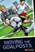 Imagen del vendedor de Moving the Goalposts (Colour Graffix) [Soft Cover ] a la venta por booksXpress