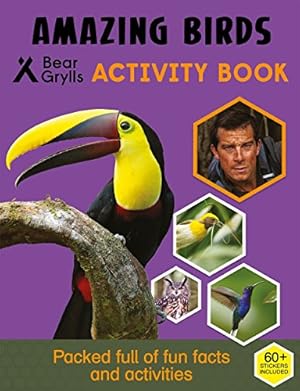 Imagen del vendedor de Bear Grylls Sticker Activity: Amazing Birds by Bear Grylls [Paperback ] a la venta por booksXpress