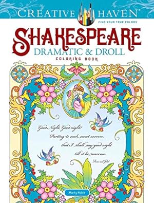 Bild des Verkufers fr Creative Haven Shakespeare Dramatic & Droll Coloring Book (Creative Haven Coloring Books) by Noble, Marty [Paperback ] zum Verkauf von booksXpress