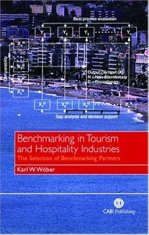 Seller image for Benchmarking in Tourism and Hospitality Industries by Wöber, K.W. [Hardcover ] for sale by booksXpress