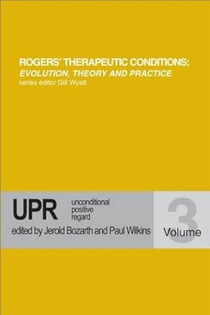 Immagine del venditore per Unconditional Positive Regard (Rogers Therapeutic Conditions Evolution Theory & Practice) [Paperback ] venduto da booksXpress