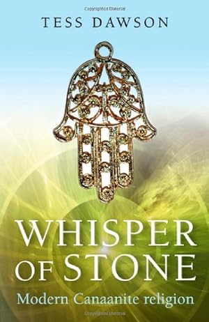 Image du vendeur pour Whisper of Stone: Natib Qadish: Modern Canaanite Religion by Dawson, Tess [Paperback ] mis en vente par booksXpress