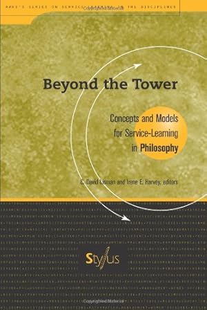 Immagine del venditore per Beyond the Tower: Concepts and Models for Service-Learning in Philosophy (Higher Education) [Paperback ] venduto da booksXpress