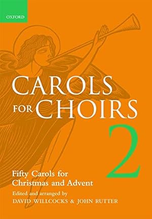 Seller image for Carols for Choirs 2: Fifty Carols for Christmas and Advent (Bk.2) by Jacques, Reginald, Rutter, John, Willcocks, David [Paperback ] for sale by booksXpress