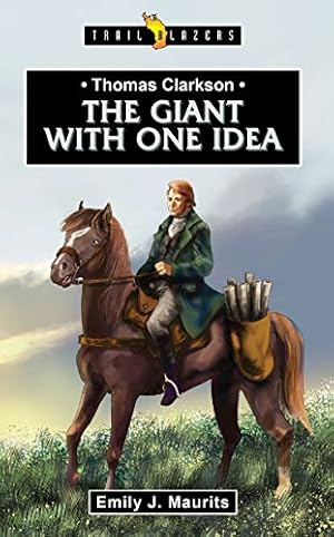 Seller image for Thomas Clarkson: The Giant With One Idea [Broché ] for sale by booksXpress