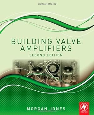 Image du vendeur pour Building Valve Amplifiers by Jones, Morgan [Paperback ] mis en vente par booksXpress