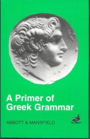 Seller image for Primer of Greek Grammar by Mansfield, E.D., Abbott, Evelyn [Paperback ] for sale by booksXpress