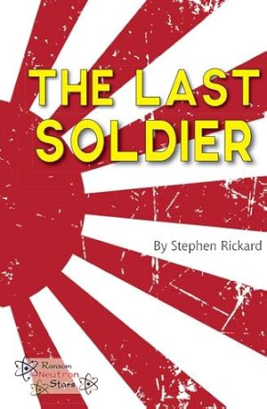 Bild des Verkufers fr The Last Soldier (Neutron Stars) by Stephen Ertle-Rickard (author) [Paperback ] zum Verkauf von booksXpress