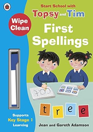 Seller image for Wipe-Clean First Spellings: Start School with Topsy and Tim by Adamson, Jean [Paperback ] for sale by booksXpress