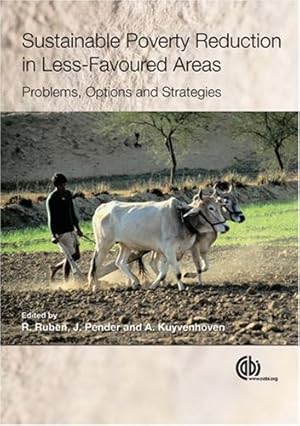 Seller image for Sustainable Poverty Reduction in Less Favoured Areas by Ruben, Ruerd, Pender, John, Kuyvenhoven, Arie [Hardcover ] for sale by booksXpress