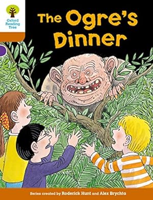 Immagine del venditore per Oxford Reading Tree Biff, Chip and Kipper Stories Decode and Develop: Level 8: The Ogre's Dinner by Hunt, Roderick [Paperback ] venduto da booksXpress
