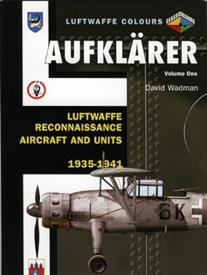 Bild des Verkufers fr Aufklarer Volume 1: Luftwaffe Reconnaissance Aircraft and Units 1935-1941 (Luftwaffe Colours) [Soft Cover ] zum Verkauf von booksXpress