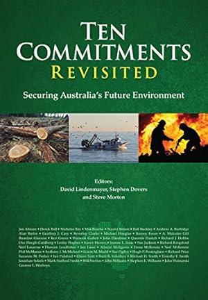 Seller image for Ten Commitments Revisited: Securing Australias Future Environment by Lindenmayer, David [Paperback ] for sale by booksXpress