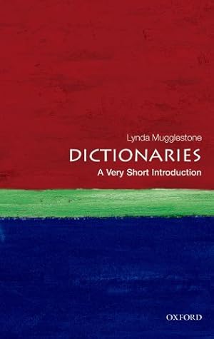 Imagen del vendedor de Dictionaries: A Very Short Introduction by Mugglestone, Lynda [Paperback ] a la venta por booksXpress