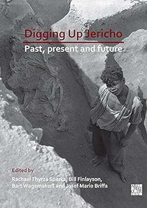 Bild des Verkufers fr Digging Up Jericho: Past, Present and Future [Paperback ] zum Verkauf von booksXpress