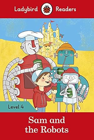 Seller image for Sam and the Robots  Ladybird Readers Level 4 by Ladybird [Paperback ] for sale by booksXpress