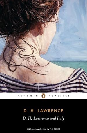 Seller image for D. H. Lawrence and Italy: Sketches from Etruscan Places, Sea and Sardinia, Twilight in Italy (Penguin Classics) by Lawrence, D. H. [Paperback ] for sale by booksXpress