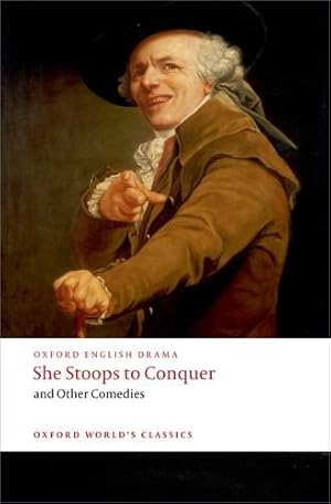 Imagen del vendedor de She Stoops to Conquer and Other Comedies (Oxford World's Classics) by Oliver Goldsmith, Henry Fielding, David Garrick, George Colman, John O'Keeffe [Paperback ] a la venta por booksXpress