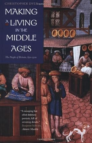 Seller image for Making a Living in the Middle Ages: The People of Britain 850-1520 by Dyer, Christopher [Paperback ] for sale by booksXpress