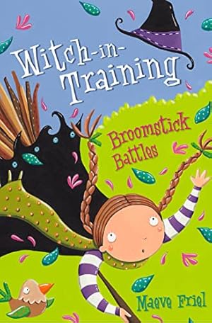 Seller image for Broomstick Battles (Witch-in-Training) by Friel, Maeve [Paperback ] for sale by booksXpress