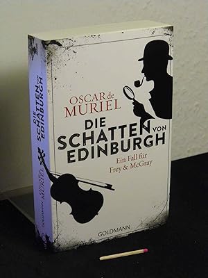 Die Schatten von Edinburgh - Roman - Ein Fall für Frey & McGray - Originaltitel: The strings of m...