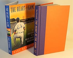 The Heart of the Game The Education of a Minor-League Ballplayer
