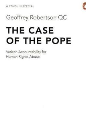 Seller image for The Case of the Pope: Vatican Accountability for Human Rights Abuse by QC, GeoffreyRobertson [Paperback ] for sale by booksXpress