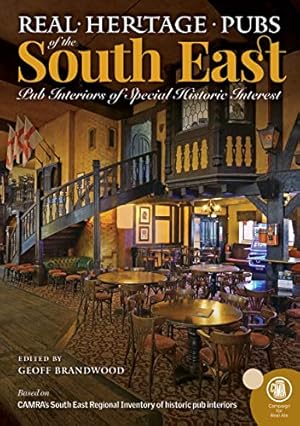 Immagine del venditore per Real Heritage Pubs of the South East by Ainsworth, Paul, Brandwood, Geoff [Paperback ] venduto da booksXpress