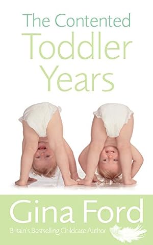 Seller image for The Contented Toddler Years by Ford, Gina [Paperback ] for sale by booksXpress