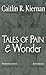 Seller image for Tales of Pain and Wonder [No Binding ] for sale by booksXpress