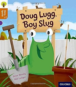 Seller image for Oxford Reading Tree Story Sparks: Oxford Level 8: Doug Lugg, Boy Slug by Bently, Peter [Paperback ] for sale by booksXpress