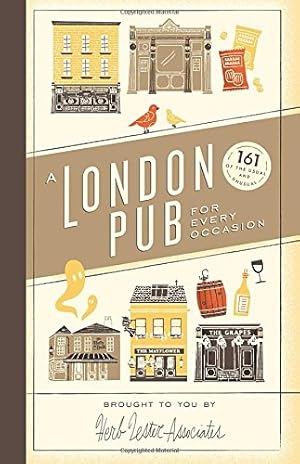 Bild des Verkufers fr A London Pub for Every Occasion: 161 of the Usual and Unusual by Herb Lester Associates Limited [Hardcover ] zum Verkauf von booksXpress