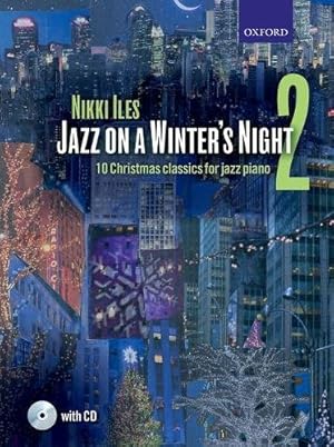 Imagen del vendedor de Jazz on a Winter's Night 2 + CD: 10 Christmas classics for jazz piano (Nikki Iles Jazz series) [Sheet music ] a la venta por booksXpress