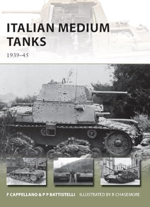 Seller image for Italian Medium Tanks: 193945 (New Vanguard) by Cappellano, Filippo, Battistelli, Pier Paolo [Paperback ] for sale by booksXpress