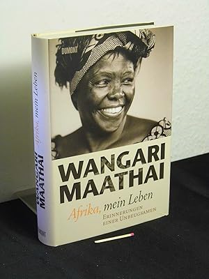 Bild des Verkufers fr Afrika, mein Leben - Erinnerungen einer Unbeugsamen - Originaltitel: Unbowed - zum Verkauf von Erlbachbuch Antiquariat