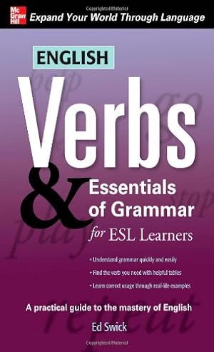 Seller image for English Verbs & Essentials of Grammar for ESL Learners (Verbs and Essentials of Grammar Series) by Swick, Ed [Paperback ] for sale by booksXpress